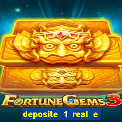 deposite 1 real e ganhe 10 vai de bet